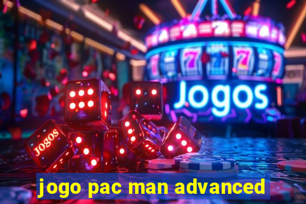 jogo pac man advanced